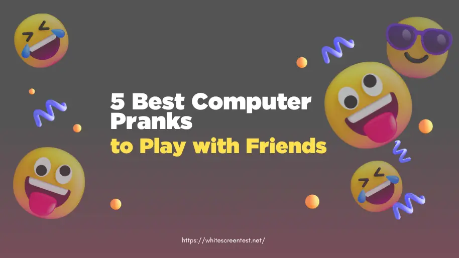 5 Best Computer Pranks